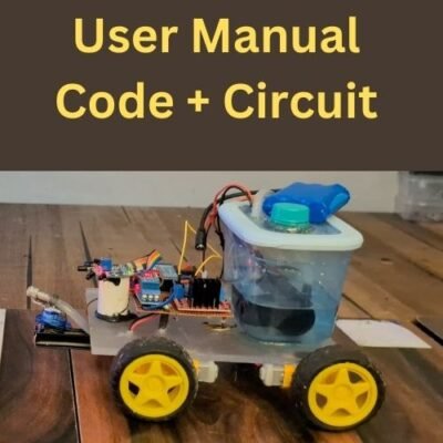 Fire Fighting Robot Code + Circuit (User Manual)